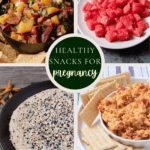 A collage of snacks to enjoy during pregnancy.